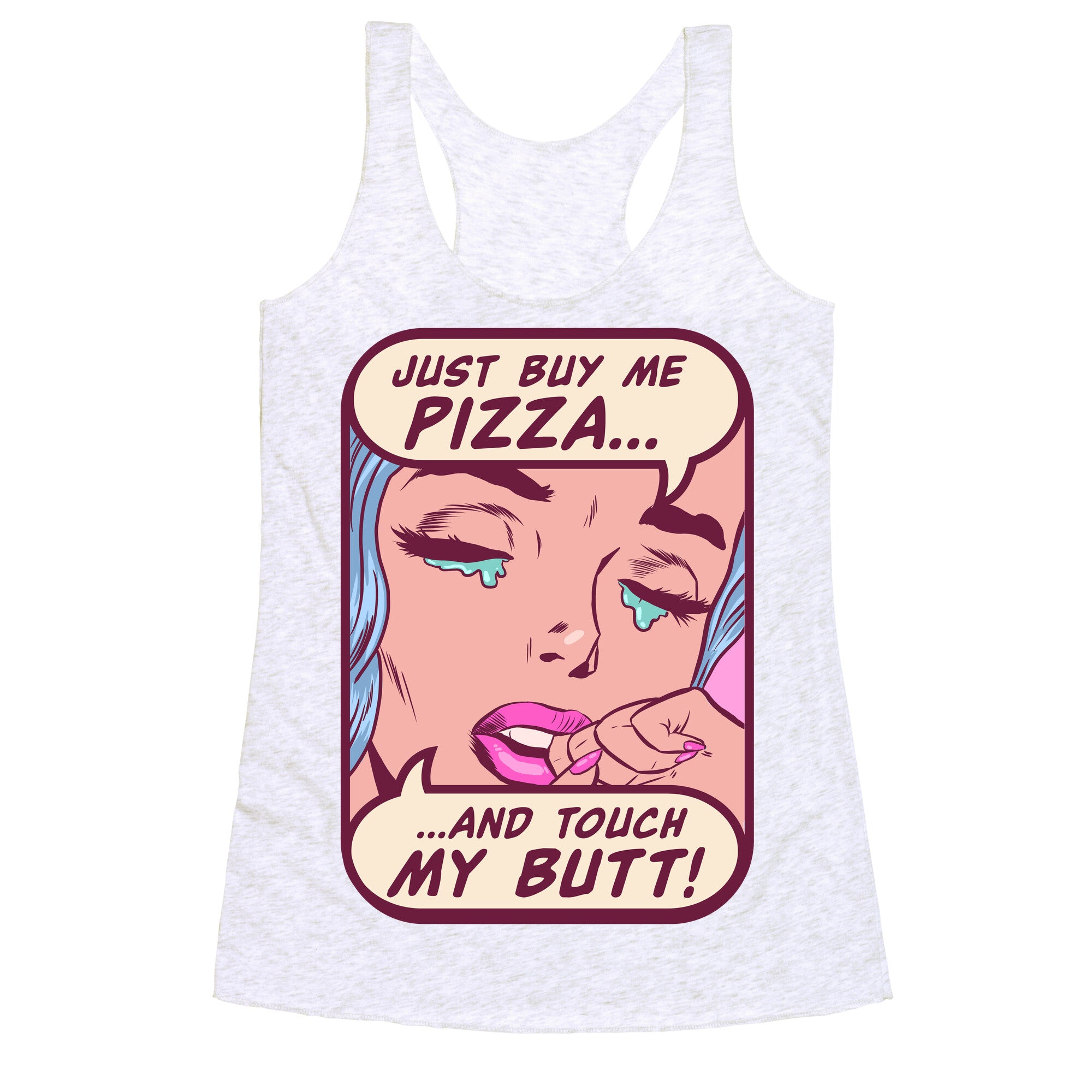 Just Buy My Pizza And Touch My Butt- vintage comics Racerback Tank